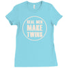 real men make twins Ladies Fitted T-Shirt