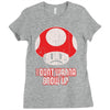 i don't wanna grow up Ladies Fitted T-Shirt