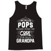 I Am Called Pops... Tank Top