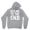 outlaws to the end 4 Unisex Hoodie