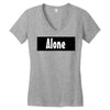 alone anymore Women's V-Neck T-Shirt