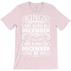 Real Kings Are Born On December 4 T-Shirt