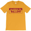 allergic to bullshit T-Shirt