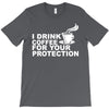 for your protection T-Shirt