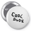 cool dude 2 Pin-back button