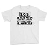 S.O.S. Save Our Students Youth Tee