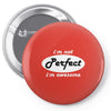 perfect Pin-back button