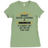 Smart Good Looking Songwriter Doesnt Get Better Than This Ladies Fitted T-Shirt