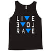 live love rave edm music house electro Tank Top