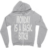 monday is a basic bitch Zipper Hoodie