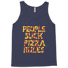 people suck pizza rules Tank Top