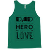 dad a son's first hero a daughters first love Tank Top