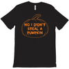 no i did not steal a pumpkin T-Shirt