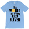 be a eleven T-Shirt