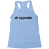 no surrender Racerback Tank