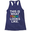 This Is What Trans Looks Like Racerback Tank
