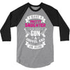 I Have A Pretty Daughter Gun A Shovel And An Alibi 3/4 Sleeve Shirt