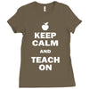 keep calm and teach on Ladies Fitted T-Shirt