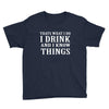 i drink i know Youth Tee