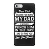 Dear Dad Thanks for Being My Dad iPhone 7 Case