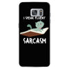 i speak fluent sarcazm Samsung Galaxy S7