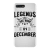 Legends Are Born In December iPhone 7 Plus Case