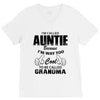 I&rsquo;m Called Auntie Because I&rsquo;m Way Too Cool To Be Called Grandma V-Neck Tee