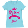 queens are born in june Ladies Fitted T-Shirt