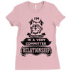 I Am Yorkshire Terrier Actually In A Very Commited Relationship Ladies Fitted T-Shirt