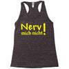 nerv mich nicht! Racerback Tank