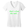 that&rsquo;s what she said t shirt the funny office tee Women's V-Neck T-Shirt