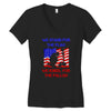 we stand for the flag Women's V-Neck T-Shirt