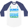 just wen i think you coundn't posible be any dumber you go and do somt 3/4 Sleeve Shirt