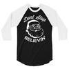 don't stop believing 3/4 Sleeve Shirt