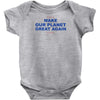 make our planet great again 2 Baby Onesie