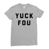 yuck fou Ladies Fitted T-Shirt