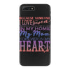 my mom is in heaven forever iPhone 7 Plus Case