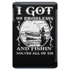 99 problems   fishin' solves all of em iPad Mini