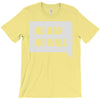 no ban no wall T-Shirt