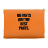 no pants are the best pants t shirt slogan top tee tshirt logo funny h Accessory Pouches