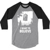 i want to believe 3/4 Sleeve Shirt