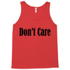 don't care Tank Top