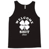 Welcome To The Shit Show Tank Top