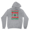 all i want for christmas is wine and adam levine Unisex Hoodie