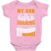 My Son Is Super Awesome His Momma Baby Bodysuit