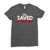 i'm saved but this pettiness Ladies Fitted T-Shirt