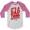 dad thing 3/4 Sleeve Shirt