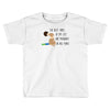 the best time of my life Toddler T-shirt