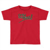 only the best Toddler T-shirt