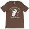 caffeine and spite T-Shirt
